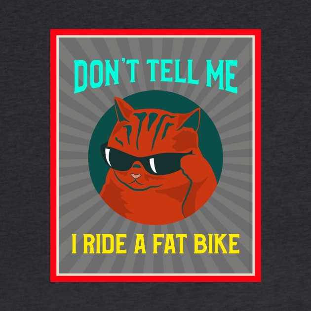 Don't Tell Me - I Ride a Fat Bike for Mountain Bikers by With Pedals